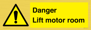 Danger Lift motor room